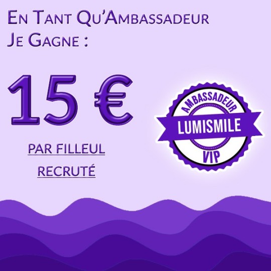 Licence Ambassadeur LumiSmile | Devenez parrain et gagnez des récompenses
